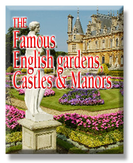 The Famous English Gardens, Castles & Manors