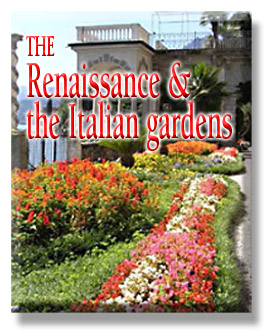 The Renaissance & the Italian gardens